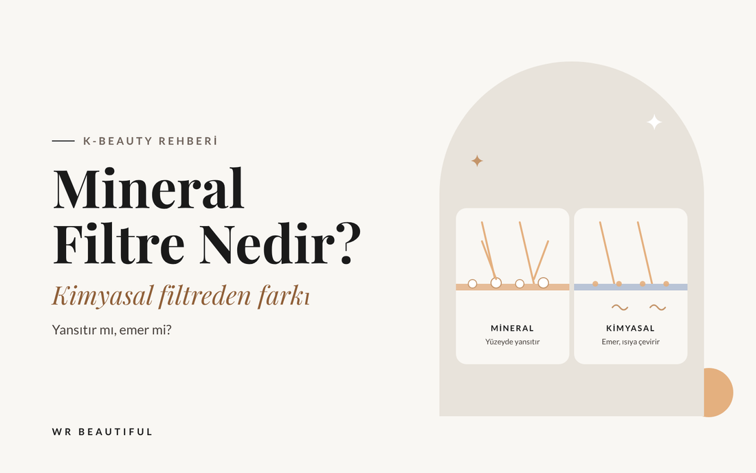 Mineral Filtreli Güneş Kremi Nedir? Kimyasal Filtreden Farkı